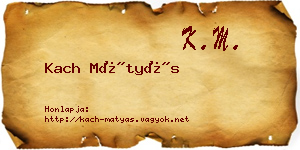 Kach Mátyás névjegykártya